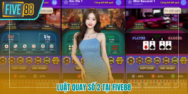 Luật quay số 2 FIVE88 